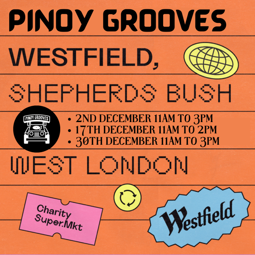 Pinoy Grooves at Charity Super.Mkt – Westfield London